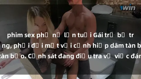 phim sex phụ nữ lớn tuổi Gái trẻ bị trói trong căn nhà vắng, phải đối mặt với cảnh hiếp dâm tàn bạo. Cảnh sát đang điều tra vụ việc đáng kinh hoàng này.