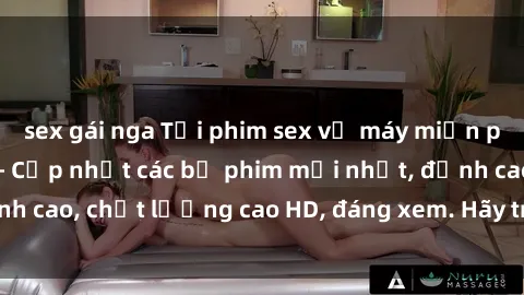 sex gái nga Tải phim sex về máy miễn phí và nhanh chóng - Cập nhật các bộ phim mới nhất, đỉnh cao, chất lượng cao HD, đáng xem. Hãy trải nghiệm ngay!