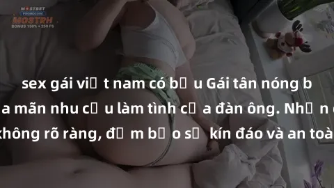 sex gái việt nam có bầu Gái tân nóng bỏng, dâm đãng thỏa mãn nhu cầu làm tình của đàn ông. Nhận dạng không rõ ràng, đảm bảo sự kín đáo và an toàn cho trải nghiệm tuyệt vời.