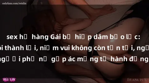 sex họ hàng Gái bị hiếp dâm bạo lực: Nỗi đau không nói thành lời, niềm vui không còn tồn tại, người phụ nữ gặp ác mộng từ hành động độc ác của kẻ xấu.