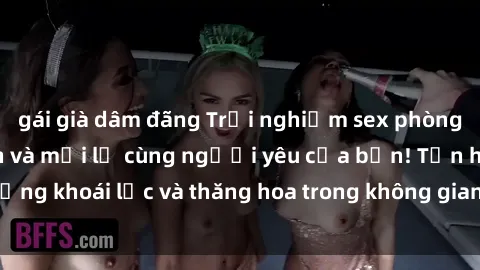 gái già dâm đãng Trải nghiệm sex phòng tắm đầy kích thích và mới lạ cùng người yêu của bạn! Tận hưởng khoái lạc và thăng hoa trong không gian tắm ấm áp và gợi cảm.