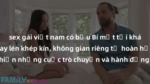 sex gái việt nam có bầu Bí mật tại khách sạn: Phòng quay lén khép kín, không gian riêng tư hoàn hảo để thực hiện những cuộc trò chuyện và hành động không bị người khác phát hiện.