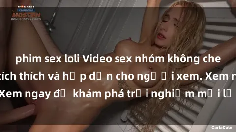phim sex loli Video sex nhóm không che mới nhất cực kỳ kích thích và hấp dẫn cho người xem. Xem ngay để khám phá trải nghiệm mới lạ và đầy bất ngờ!
